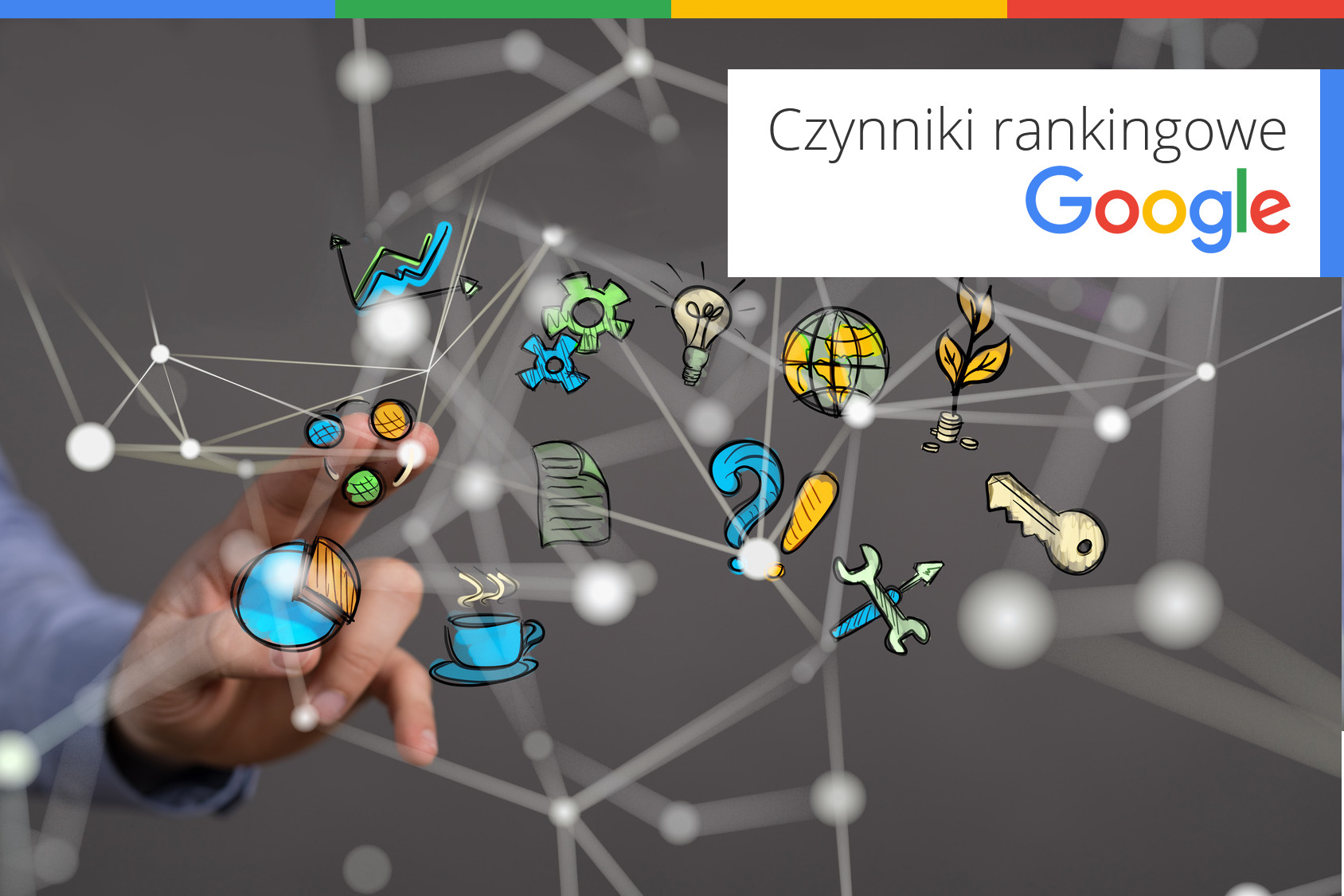 Czynniki rankingowe Google część 10. Podsumowanie